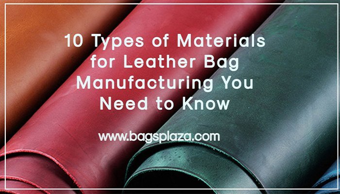 10 types de matériaux pour un sac en cuir