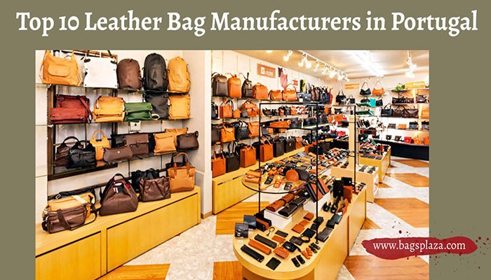 Top 10 des fabricants de sacs en cuir au Portugal (2024)