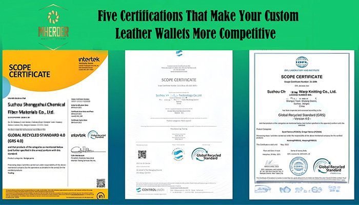 Five Certifications That Make Your Custom Leather Wallets More Competitive