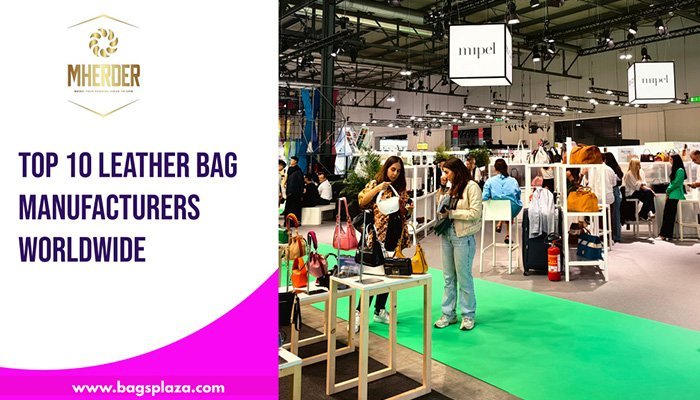 Top 10 Leather Bag Manufacturers Worldwide