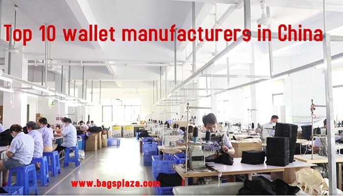 Top 10 wallet manufacturers in China