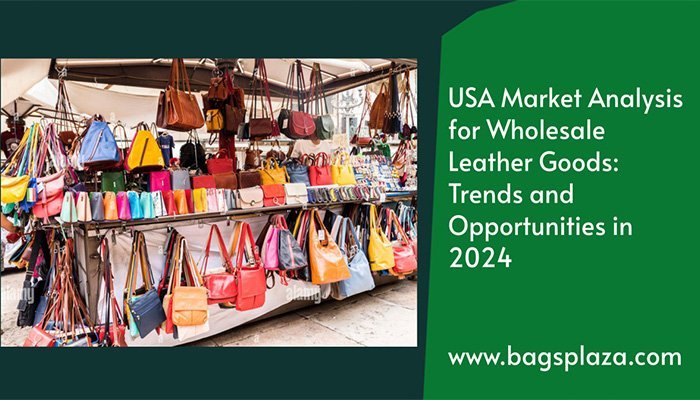 Análisis del mercado estadounidense de artículos de cuero al por mayor: tendencias y oportunidades en 2024